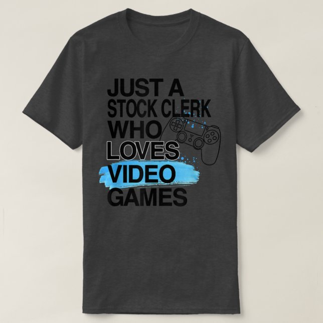 Nur ein Lagerkläger, der Videospiele über Job Lieb T-Shirt (Design vorne)