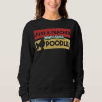 Nur ein Lehrer, der Poodles Poodle Lover Gi Liebe