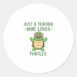 Nur ein Lehrer, der Schildkröten liebt Schildkröte Runder Aufkleber