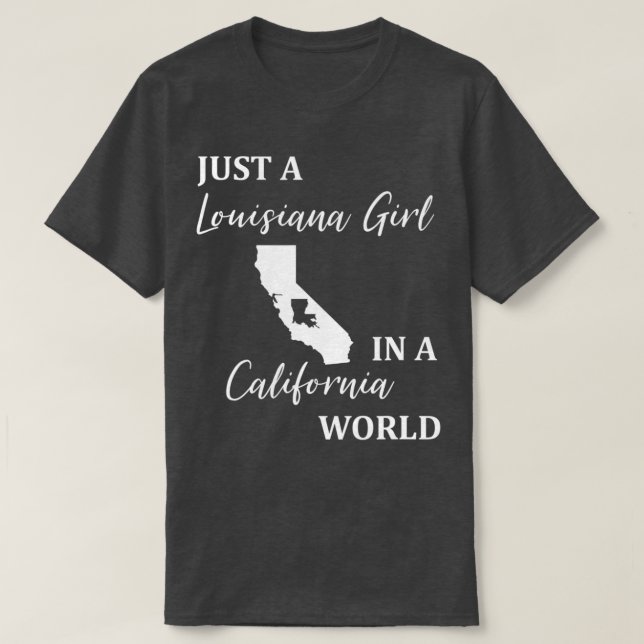 Nur ein Louisiana-Mädchen lebt in einer kalifornis T-Shirt (Design vorne)