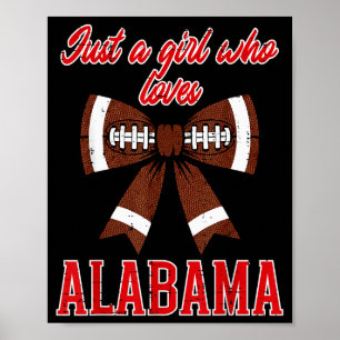 Nur ein Mädchen, das Alabama-Kinder Frauen Mädchen Poster