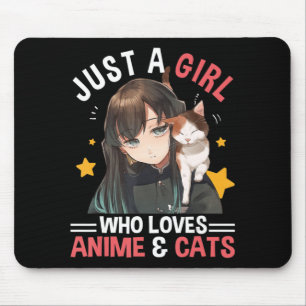 Nur ein Mädchen, das Anime & Cats Niedliche Gesche Mousepad