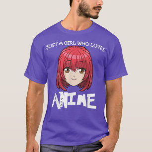 Nur ein Mädchen, das Anime Funny Manga Lover T-Sh T-Shirt