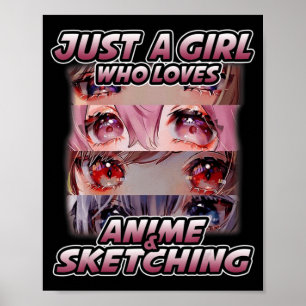 Nur ein Mädchen, das Anime Liebe und Japan skizzie Poster
