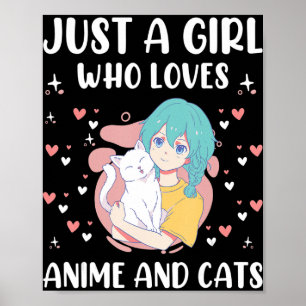 Nur ein Mädchen, das Anime Liebe und Katzen Niedli Poster