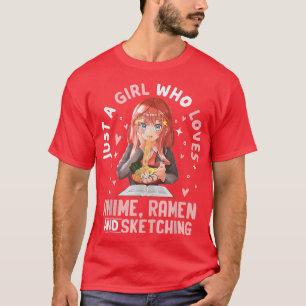 Nur ein Mädchen, das Anime-Ramen Liebe und Gi skiz T-Shirt