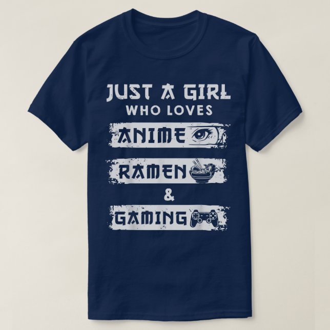 Nur ein Mädchen, das Anime Ramen und Gaming Funny  T-Shirt (Design vorne)