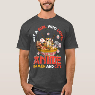 Nur ein Mädchen, das Anime Ramen und Katzen Kawaii T-Shirt