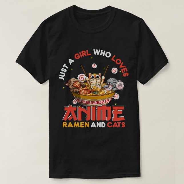 Nur ein Mädchen, das Anime Ramen und Katzen Kawaii T-Shirt (Design vorne)