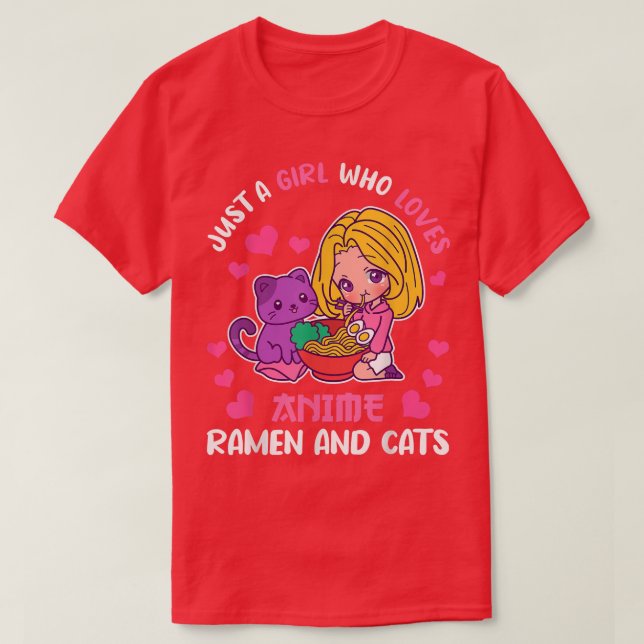 Nur ein Mädchen, das Anime, Ramen und Katzen Liebe T-Shirt (Design vorne)