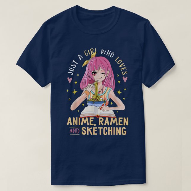 Nur ein Mädchen, das Anime Ramen und Sketching Gi  T-Shirt (Design vorne)