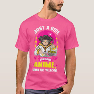Nur ein Mädchen, das Anime-Ramen und Sketching-Ja T-Shirt