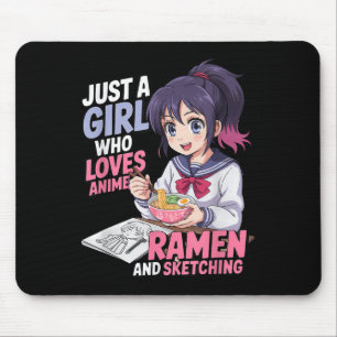 Nur ein Mädchen, das Anime-Ramen und Skizzen Liebe Mousepad