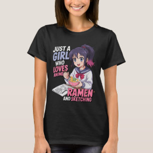 Nur ein Mädchen, das Anime-Ramen und Skizzen Liebe T-Shirt