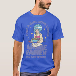 Nur ein Mädchen, das Anime-Ramen und Skizzieren li T-Shirt