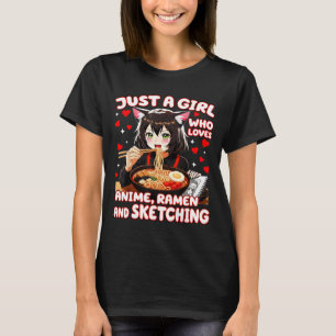 Nur ein Mädchen, das Anime-Ramen und Skizzieren li T-Shirt