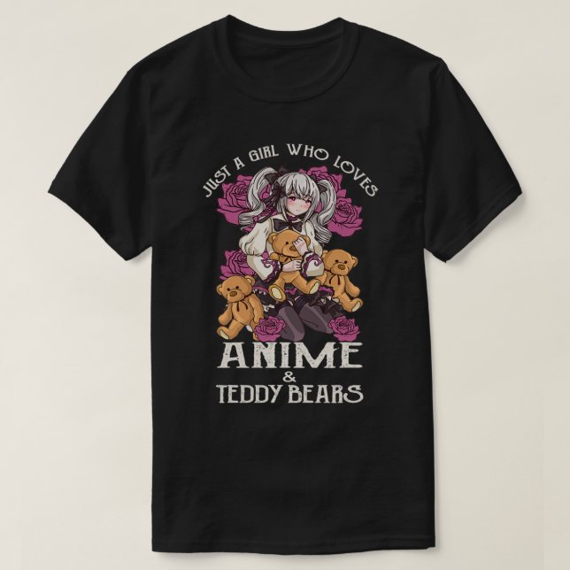 Nur ein Mädchen, das Anime & Teddy Bears Manga Te  T-Shirt (Design vorne)