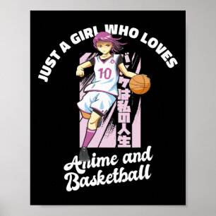 Nur ein Mädchen, das Anime und Basketball Merch B  Poster