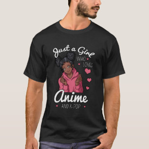 Nur ein Mädchen, das Anime und K-Pop African Amer  T-Shirt