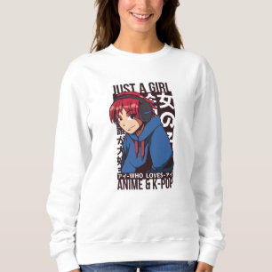 Nur ein Mädchen, das Anime und K-Pop Lieben Sweatshirt