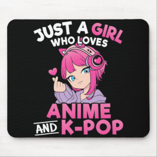 Nur ein Mädchen, das Anime und K-Pop Niedliche Kpo Mousepad