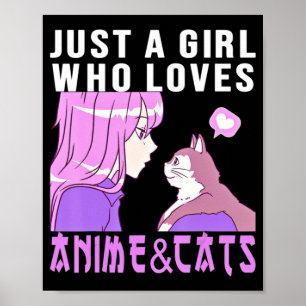 Nur ein Mädchen, das Anime und Katzen anime Liebe, Poster