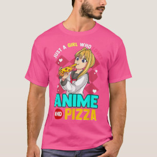 Nur ein Mädchen, das Anime und Pizza Kawaii Teen L T-Shirt