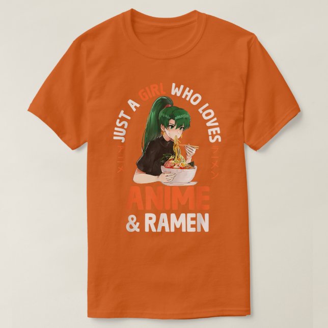 Nur ein Mädchen, das Anime und Ramen Bowl Japanes  T-Shirt (Design vorne)