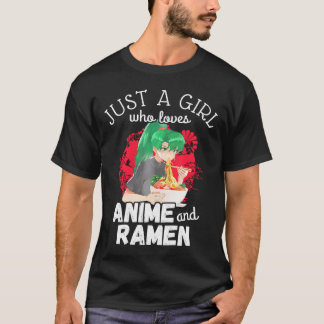 Nur ein Mädchen, das Anime und Ramen Niedlich Kawa T-Shirt