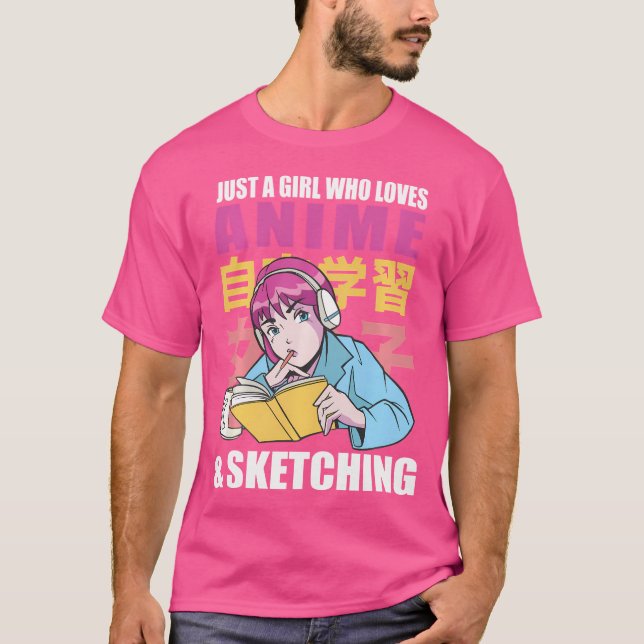 Nur ein Mädchen, das Anime und Skizzen Liebe T-Shirt (Vorderseite)