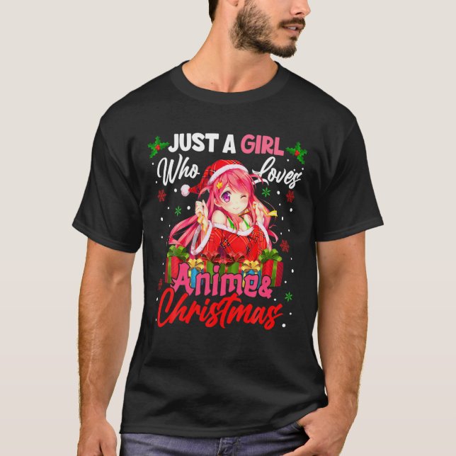 Nur ein Mädchen, das Anime und Weihnachten Weihnac T-Shirt (Vorderseite)