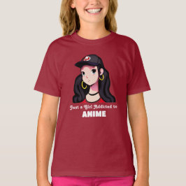 Nur ein Mädchen, das Anime zugeschrieben wurde | R T-Shirt