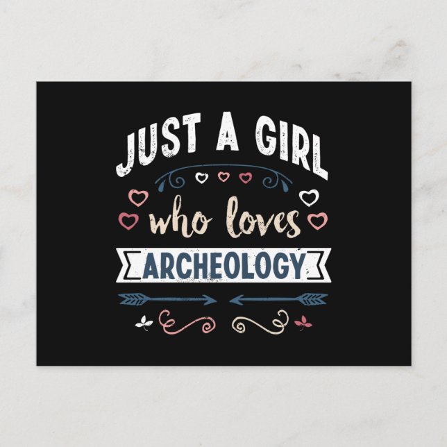 Nur ein Mädchen, das Archäologie Liebe Funny Gifts Postkarte (Vorderseite)