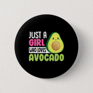 Nur ein Mädchen, das Avocado Lieben Funny Healthfo Button