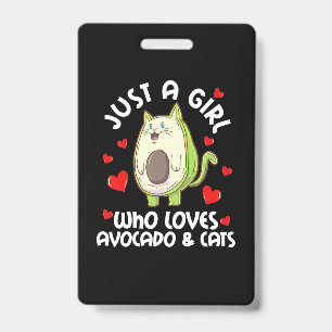 Nur ein Mädchen, das Avocado und Katzen liebt Ausweis