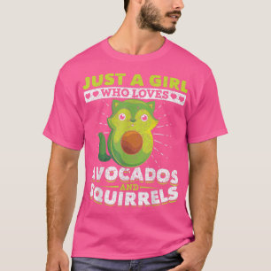 Nur ein Mädchen, das Avocados und Eichhörnchen Lie T-Shirt