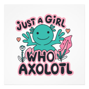 nur ein Mädchen das Axolotl liebt Fotodruck