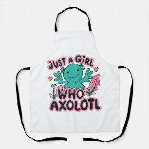 nur ein Mädchen das Axolotl liebt Schürze