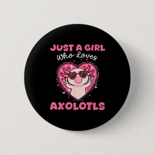 Nur ein Mädchen, das Axolotl-Singles süße Tiere li Button