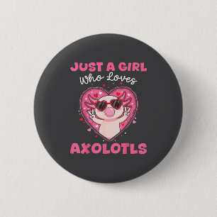 Nur ein Mädchen, das Axolotl-Singles süße Tiere li Button