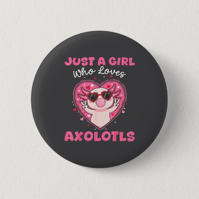 Nur ein Mädchen, das Axolotl-Singles süße Tiere li Button (Vorderseite)