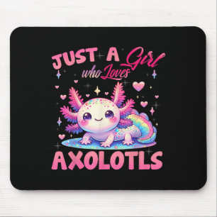 Nur ein Mädchen, das Axolotls Axolotl Kawaii Liebe Mousepad