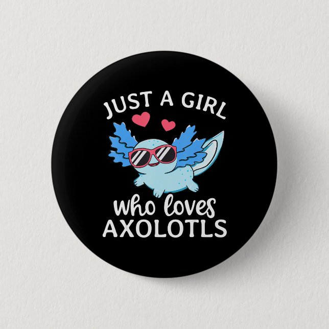 Nur ein Mädchen, das Axolotls Liebe Niedlich Kawai Button (Vorderseite)