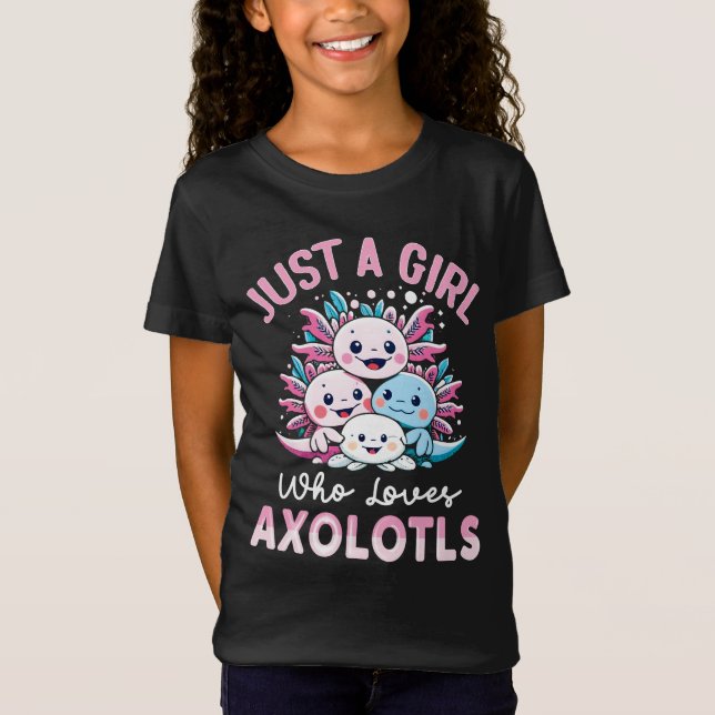 Nur ein Mädchen, das Axolotls Lieben T-Shirt (Vorderseite)