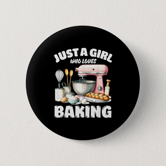 Nur ein Mädchen, das Backen liebt, Backliebhaber  Button (Vorderseite)
