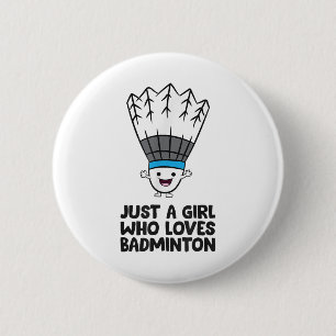 Nur ein Mädchen, das Badminton Liebe Button