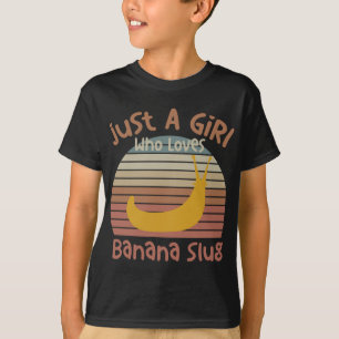 Nur ein Mädchen, das Banana Slugs Banana Slug Ent  T-Shirt