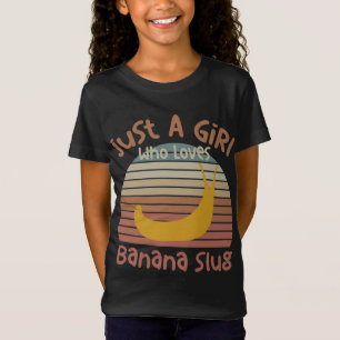 Nur ein Mädchen, das Banana Slugs Banana Slug Ent  T-Shirt