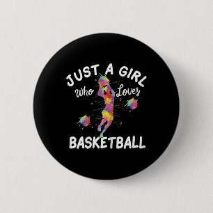 Nur ein Mädchen, das Basketball Lieben Button
