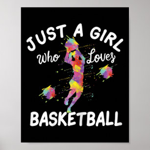 Nur ein Mädchen, das Basketball Lieben Poster